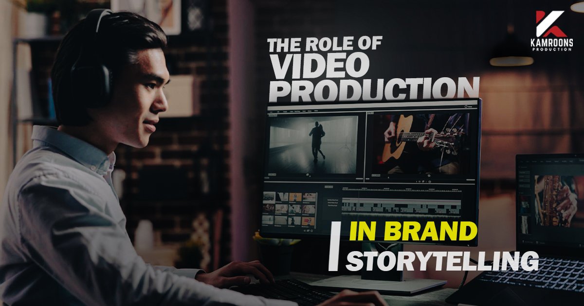 The Role of Video Production in Brand Storytelling: Bringing Your Brand to Life